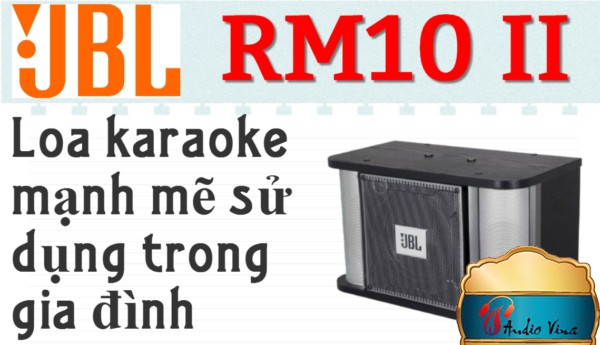 Đánh giá Loa JBL RM10 II - Cặp Loa Mạnh Mẽ Cho Dàn Karaoke Của Gia Đình