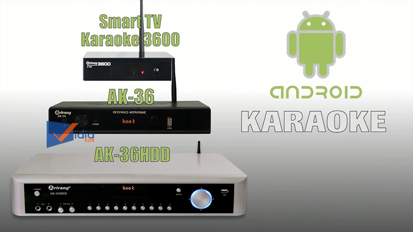 Tại Sao AK-36, AK-36HDD, Smart TV Karaoke 3600 Được Gọi Là Android Karaoke