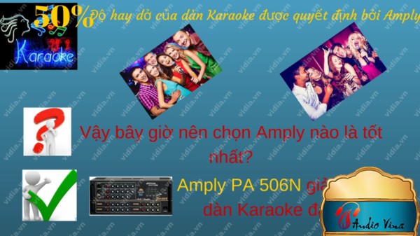 Vì Sao Nên Chọn Amply Karaoke Cao Cấp PA506N?