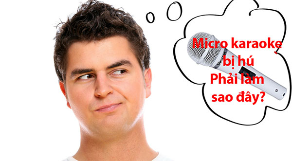 Mẹo giúp bạn khắc phục micro karaoke bị hú