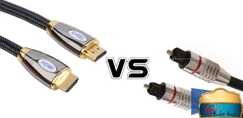 Dây cáp HDMI hay Optical dùng tốt hơn