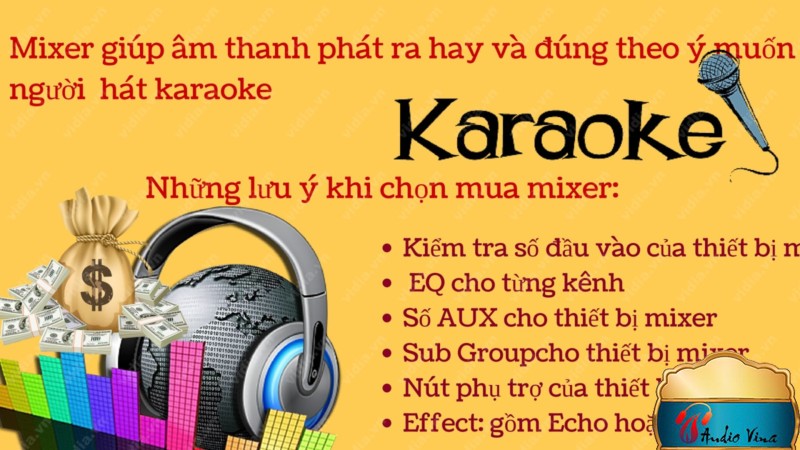 Mixer có công dụng cụ với dàn karaoke tiêu chuẩn